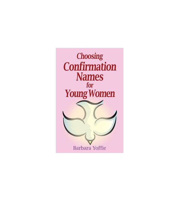 Choosing Confirmation Names for Young Women