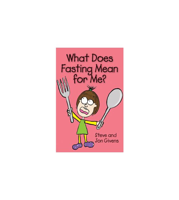 What Does Fasting Mean for Me?
