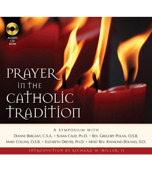 Prayer in the Catholic Tradition: Audio CD