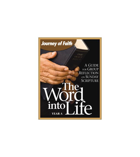 The Word Into Life, Year A