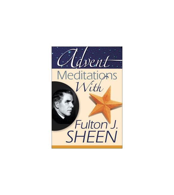 Advent Meditations With Fulton J. Sheen