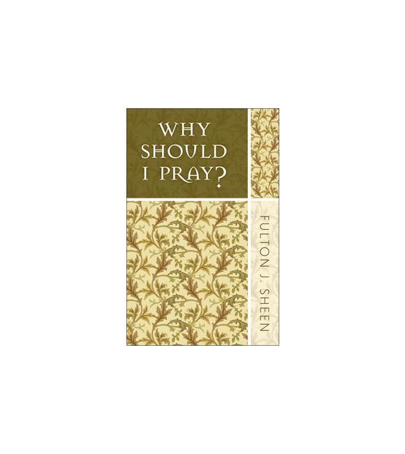 Why Should I Pray?