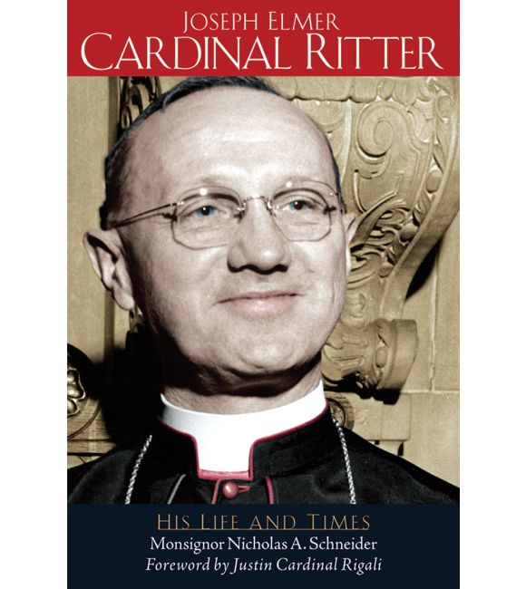 Joseph Elmer Cardinal Ritter