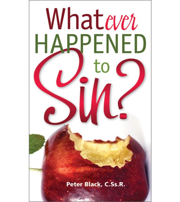 Whatever Happened to Sin?