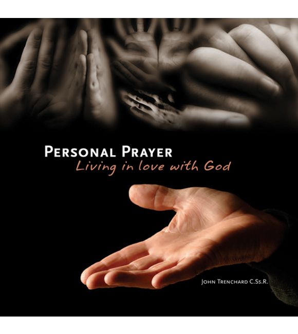 Personal Prayer: Living in Love with God