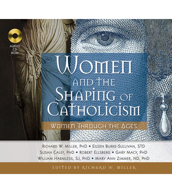 Women and the Shaping of Catholicism CD