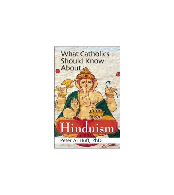 What Catholics Should Know About Hinduism