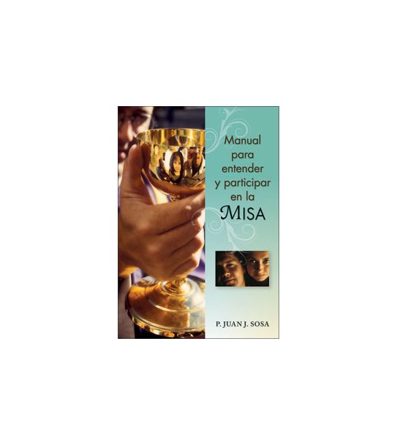 Manual para entender y participar en la Misa