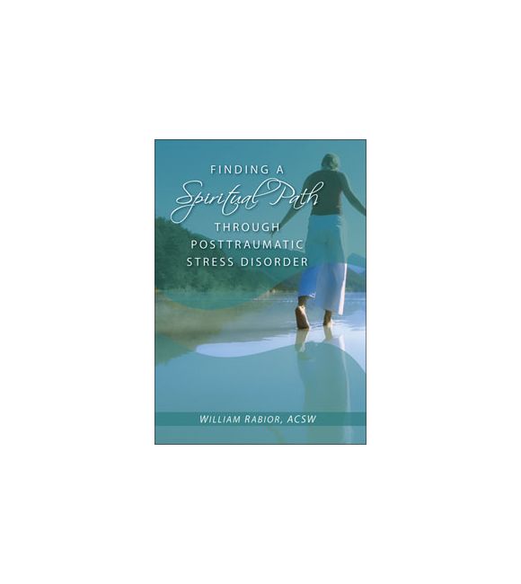 Finding a Spiritual Path Through Posttraumatic Stress Disorder