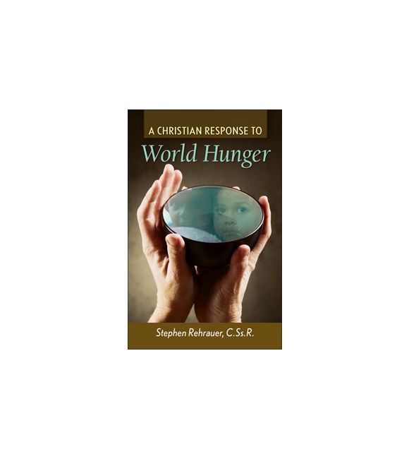 A Christian Response to World Hunger