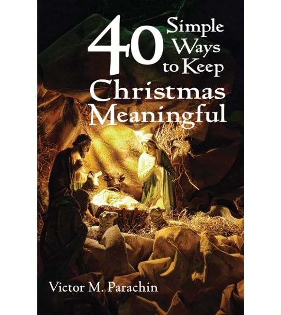 40 Simple Ways to Keep Christmas Meaningful