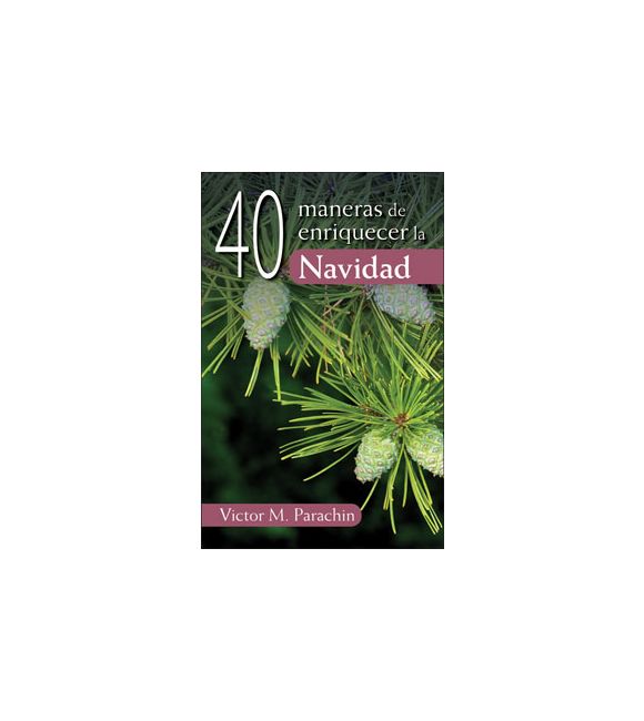 40 maneras de enriquecer la Navidad