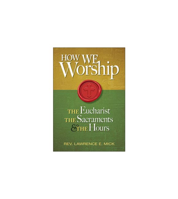 How We Worship