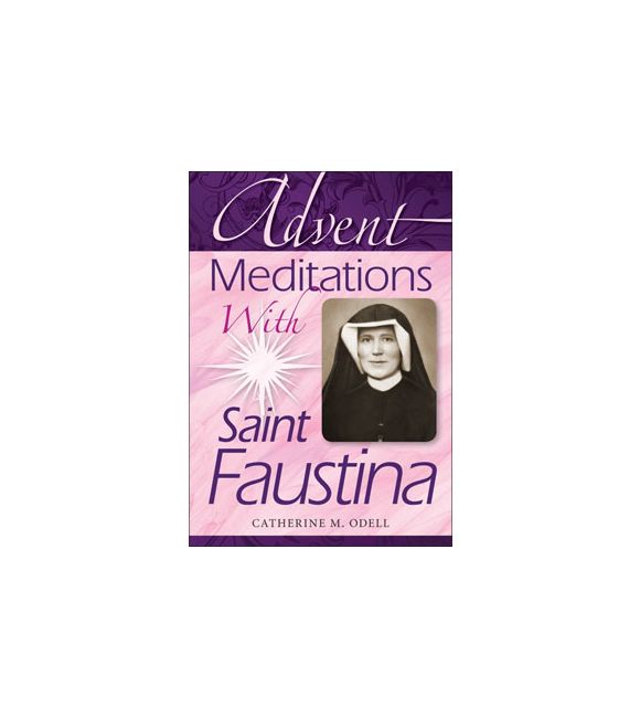 Advent Meditations with Saint Faustina
