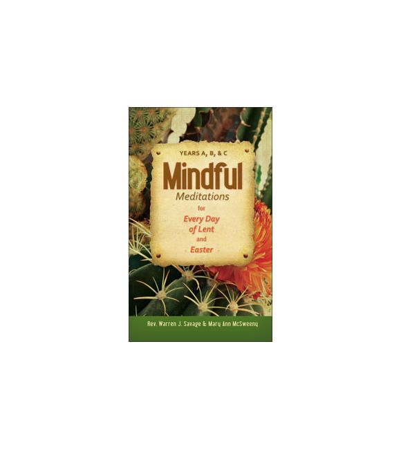 Mindful Meditations for Every Day of Lent and Easter