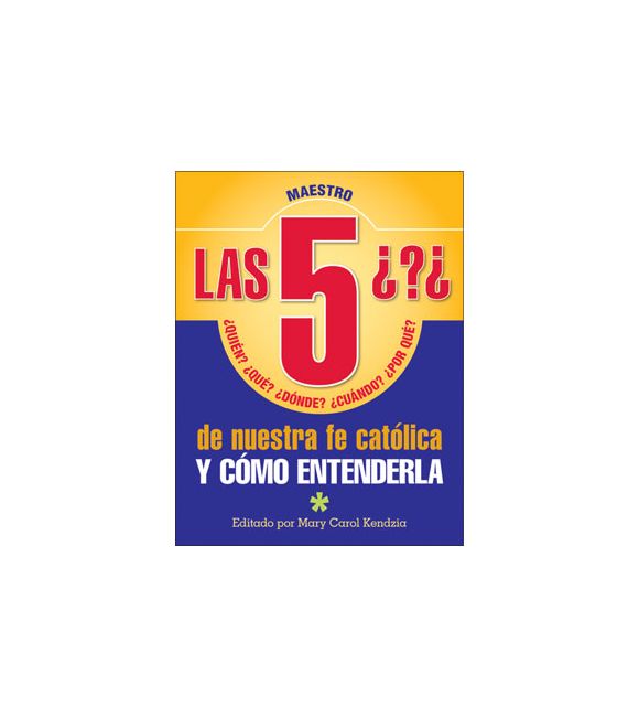 Las 5 preguntas de nuestra fe católica