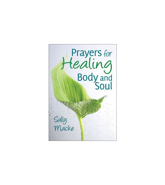 Prayers for Healing Body and Soul