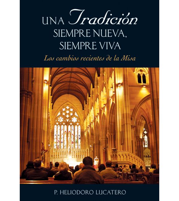 Una tradición siempre nueva, siempre viva