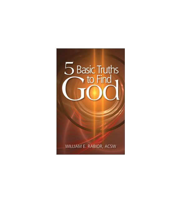 Five Basic Truths to Find God