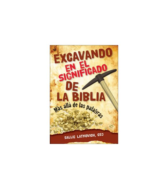Excavando en el significado de la Biblia