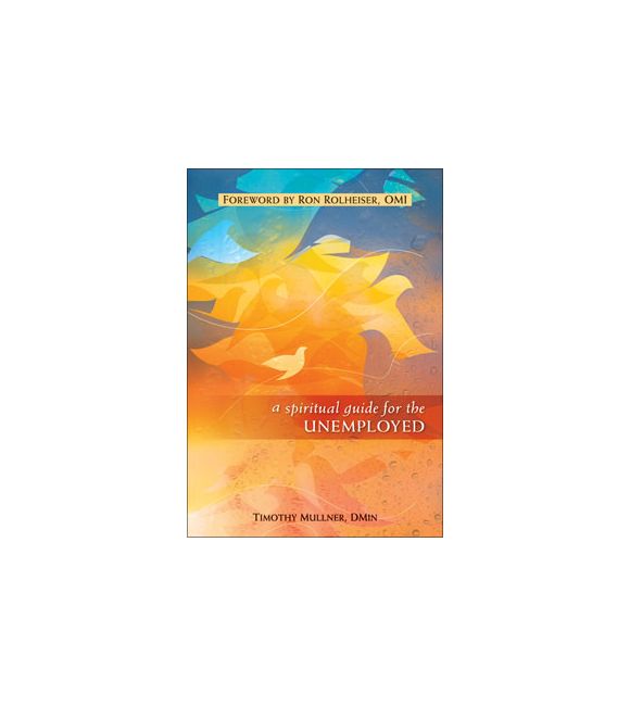 A Spiritual Guide for the Unemployed