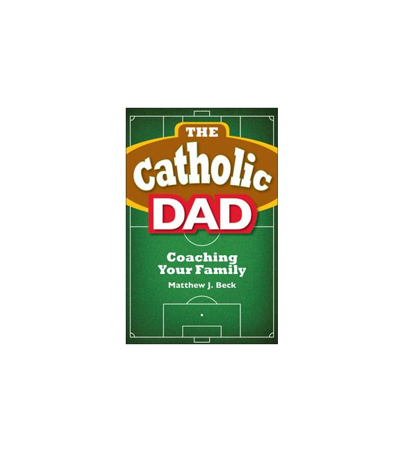 The Catholic Dad