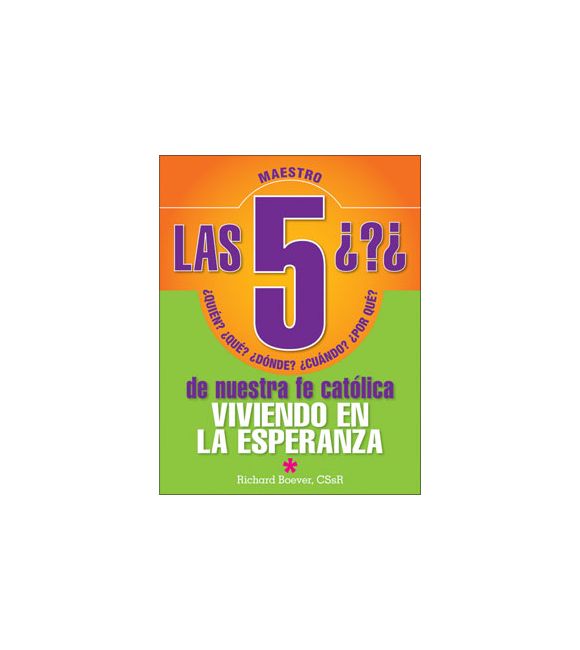 Las 5 preguntas de nuestra fe católica