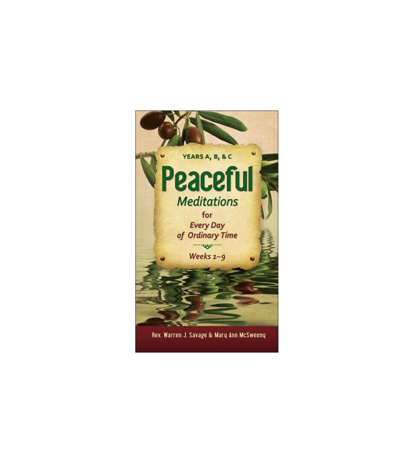 Peaceful Meditations for Every Day in Ordinary Time
