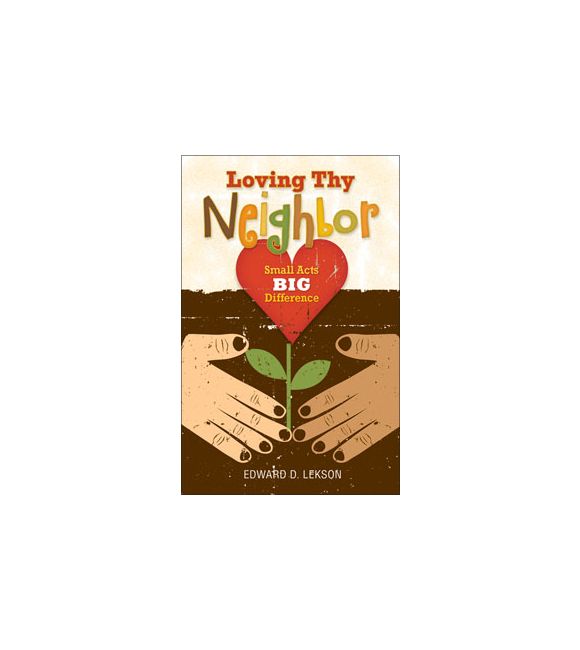 Loving Thy Neighbor