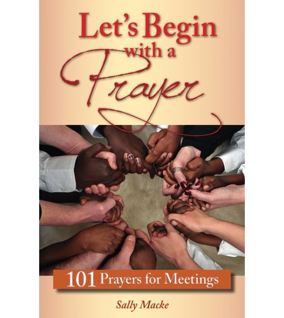 Let's Begin with a Prayer