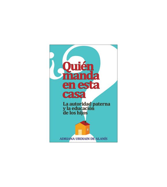 ¿Quién manda en esta casa?