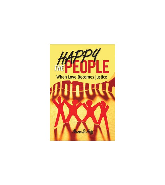 Happy the People: When Love Becomes Justice