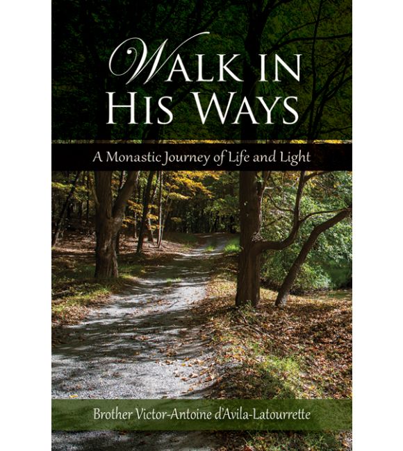 Walk In His Ways