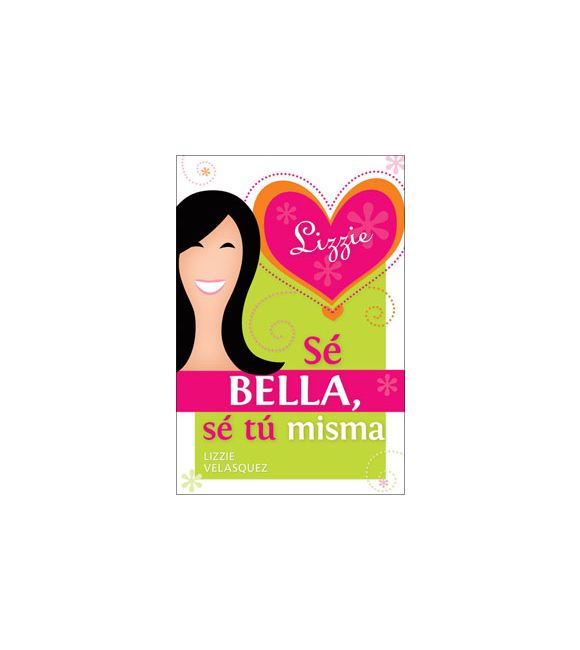Sé bella, sé tú misma