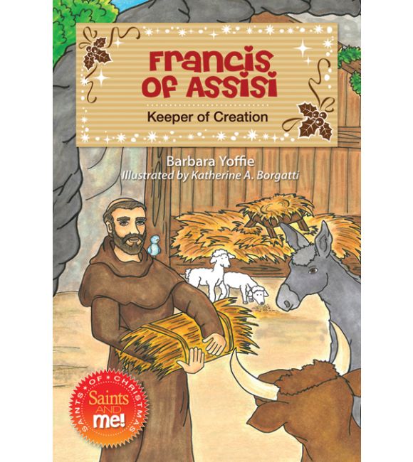Francis of Assisi: Keeper of Creation
