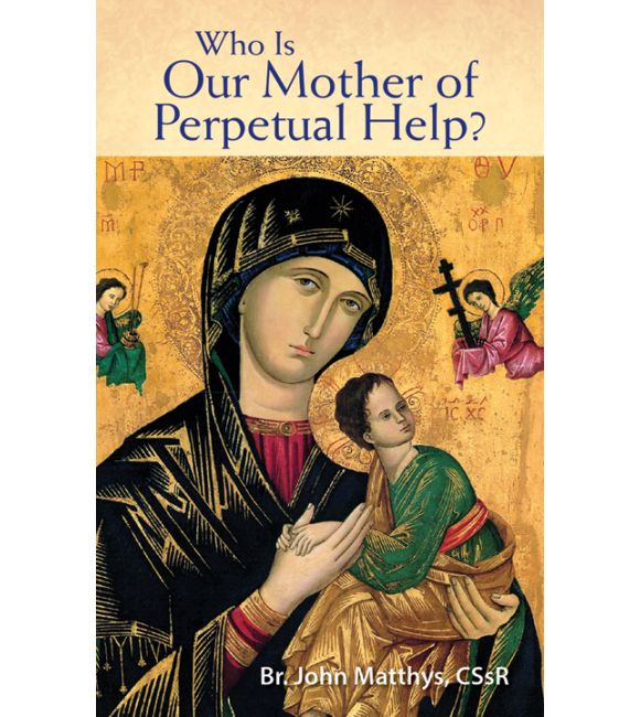 Who is Our Mother of Perpetual Help?