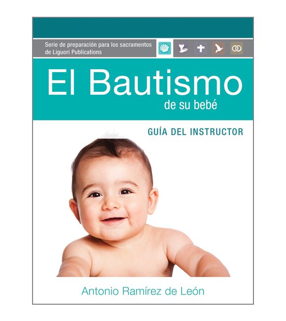 El bautismo de su bebé (guía del instructor)