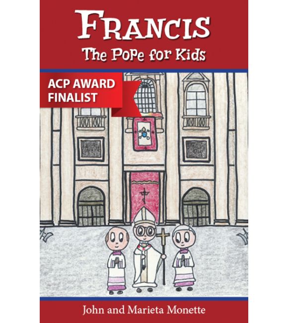 Francis, The Pope for Kids
