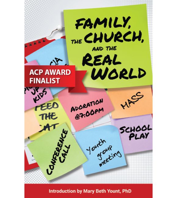 Family, the Church, and the Real World