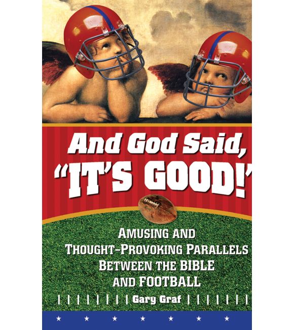 And God Said, "It's Good!" 