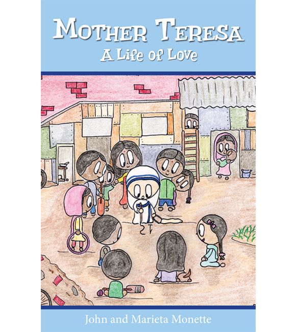Mother Teresa: A Life of Love