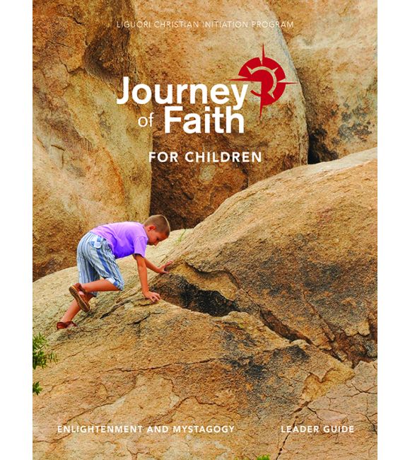 Journey of Faith for Children, Enlightenment and Mystagogy Leader Guide