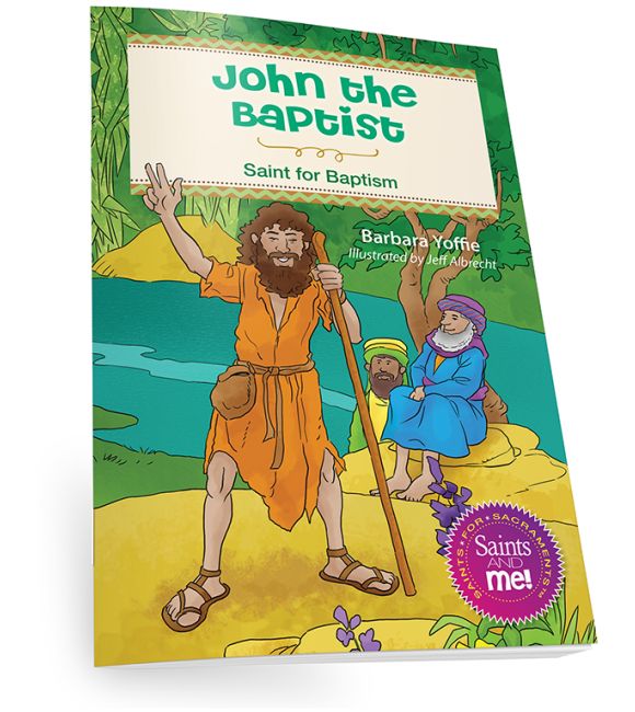 John the Baptist: Saint for Baptism