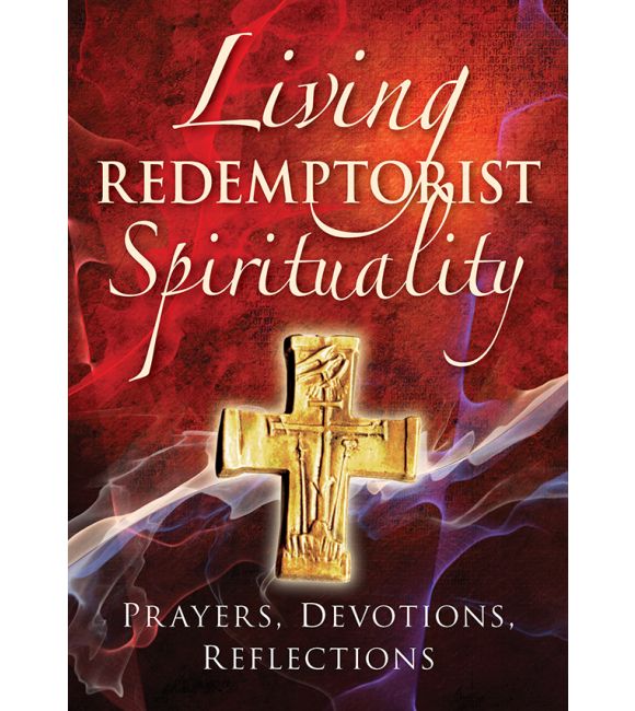 Living Redemptorist Spirituality, Second Edition