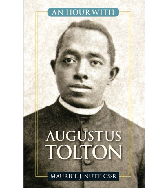 An Hour with Father Augustus Tolton