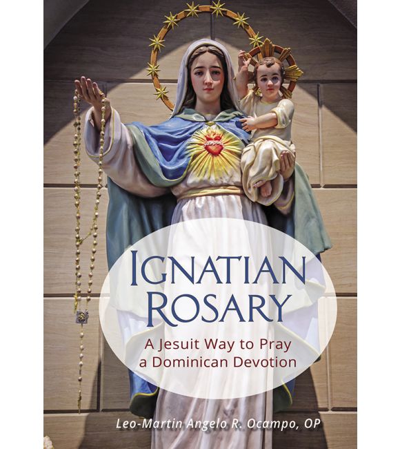 Ignatian Rosary: A Jesuit Way to Pray a Dominican Devotion