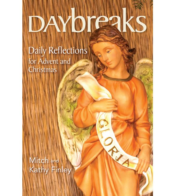 Daybreaks: Daily Reflections for Advent and Christmas