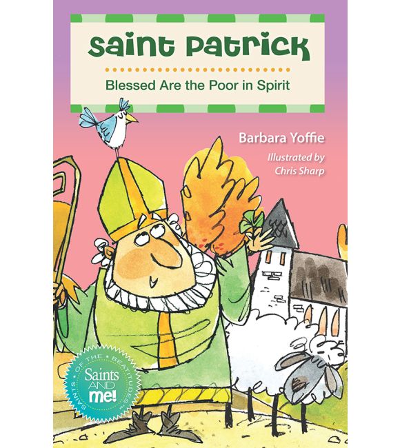 Saint Patrick: Blessed Are the Poor in Spirit