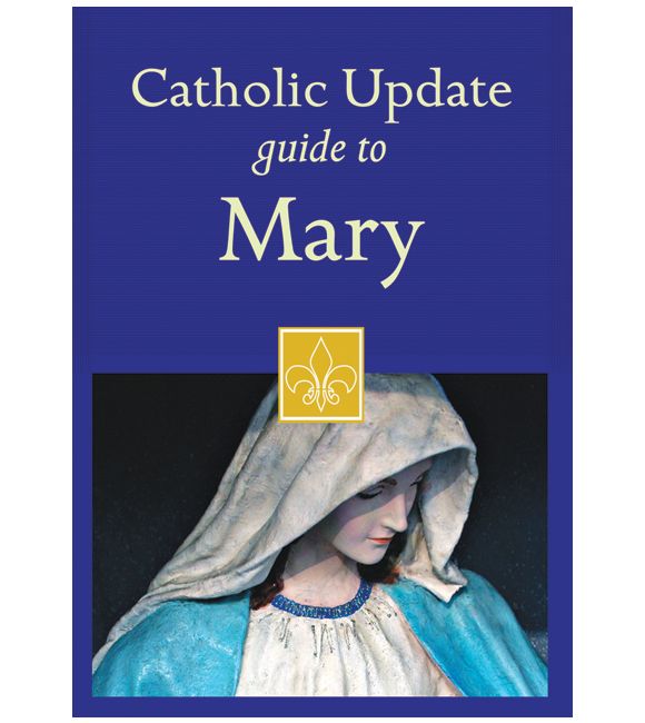 Catholic Update Guide to Mary
